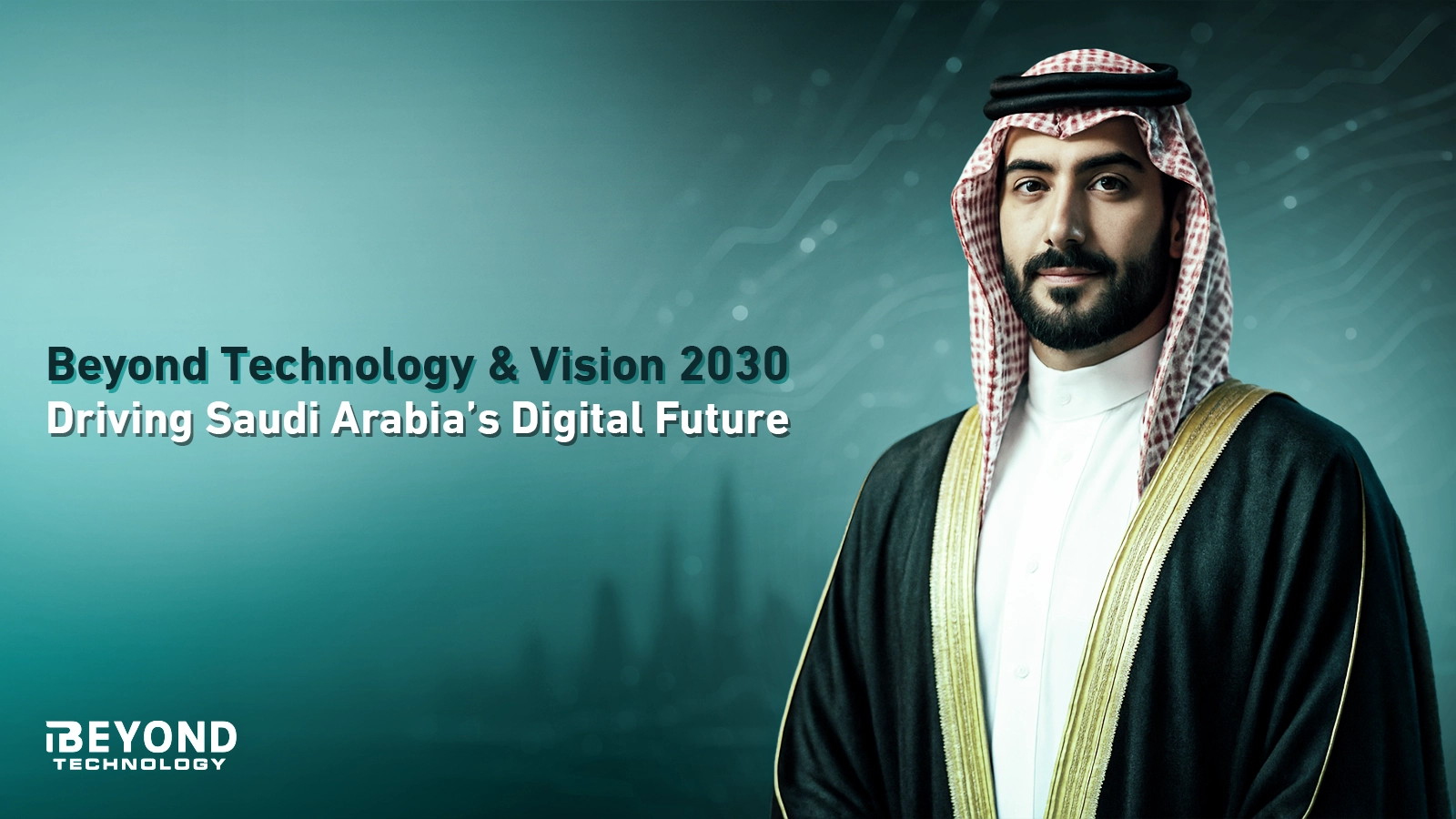 Vision 2030 and Digital Transformation: Beyond Technology’s Role in Saudi Arabia’s Future 1 Blog 3